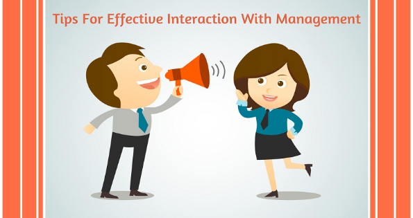 4 Tips For Effective Interaction With Management