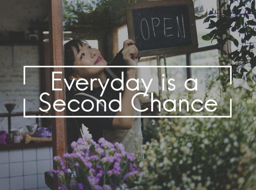 Every day Second Chance