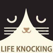 Life knocking