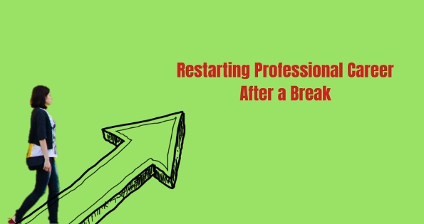 restarting-professional-career-break