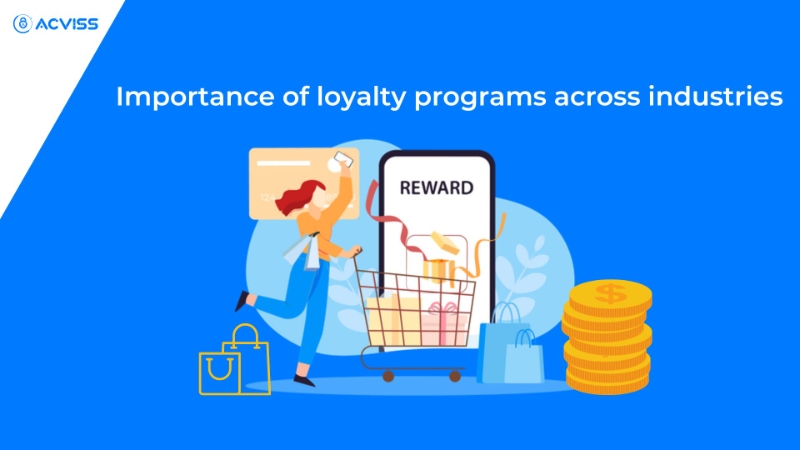 The Importance of Loyalty Programs Across Industries: Do They Really Work?