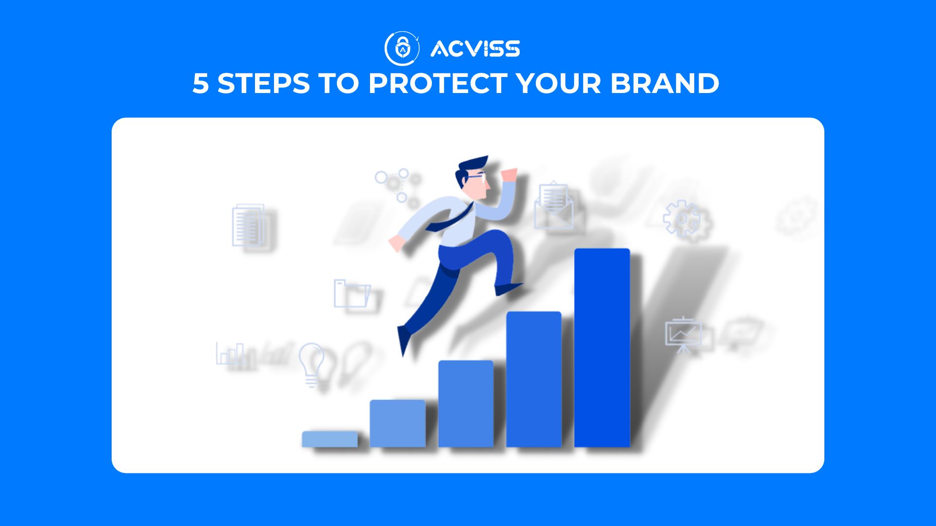 Implement these five steps to protect your brand