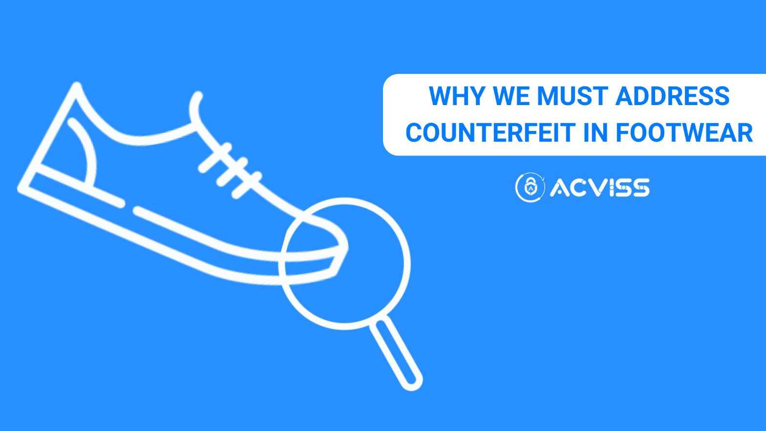 The Growing Threat of Counterfeiting in the Footwear Industry