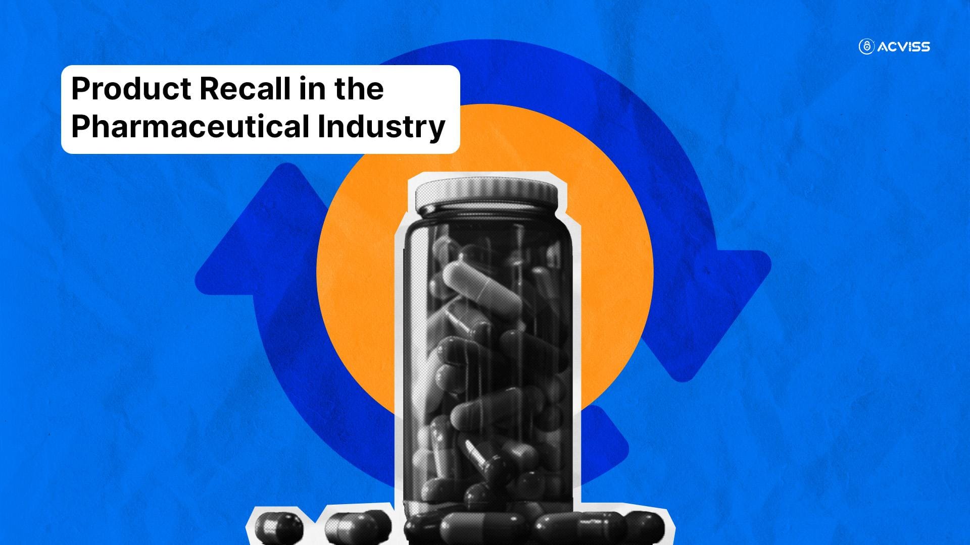 Product Recall in the Pharmaceutical Industry: A Reality No Brand Can Afford to Ignore
