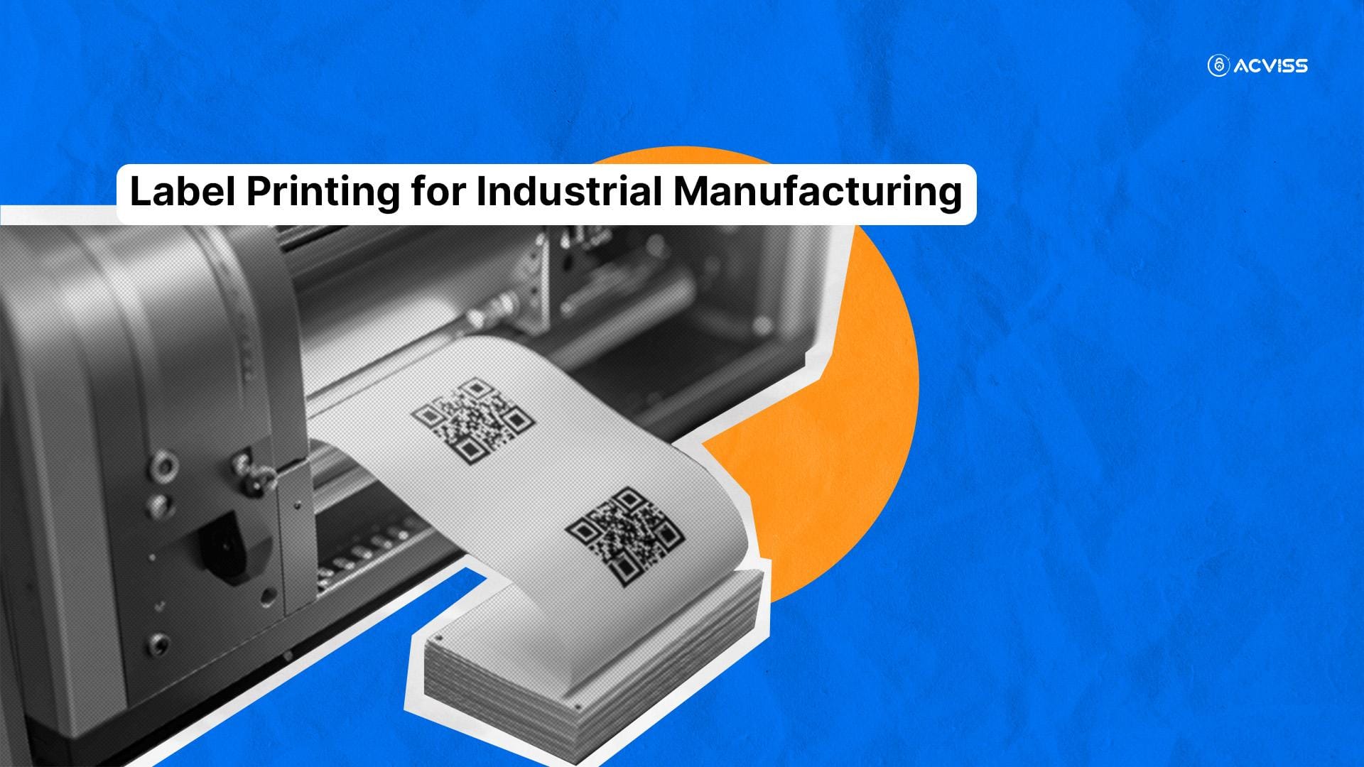Label Printing for Industrial Manufacturing: A Crucial Link in the Chain of Trust