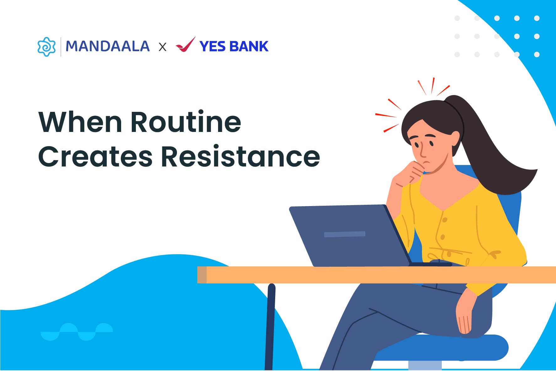 Yes Bank: When Routine Creates Resistance