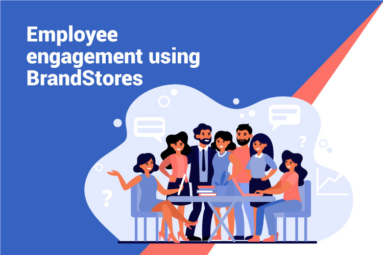 How to use BrandStore to enhance employee engagement?