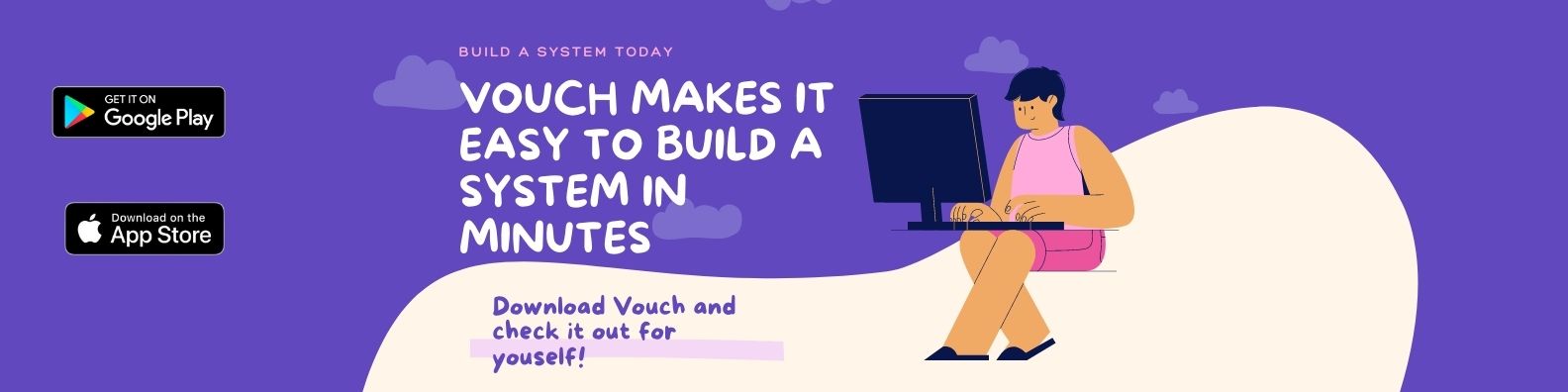 Vouch makes it easy to build a system