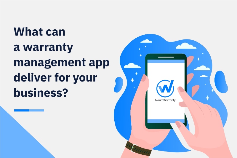 What can a warranty management app deliver for your business?