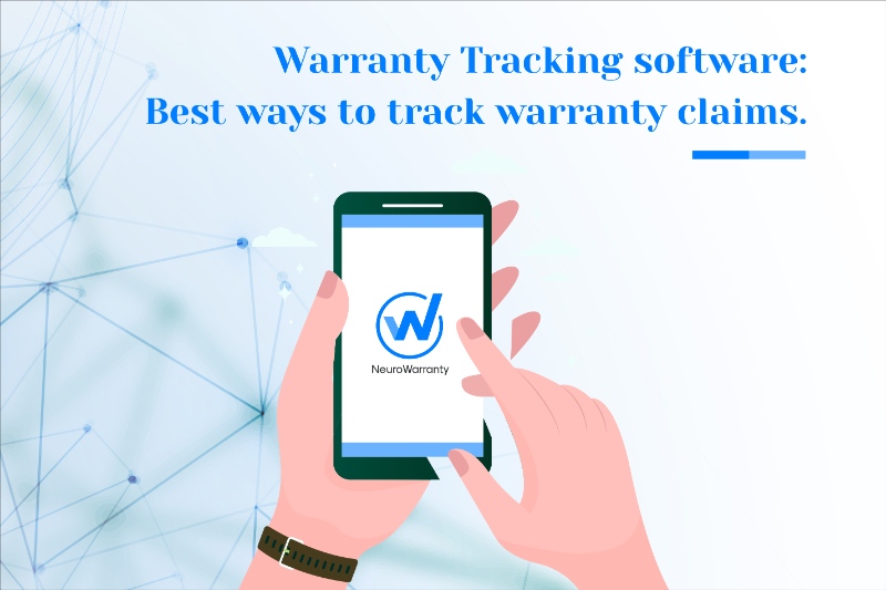 Warranty Tracking software: Best ways to track warranty claims.