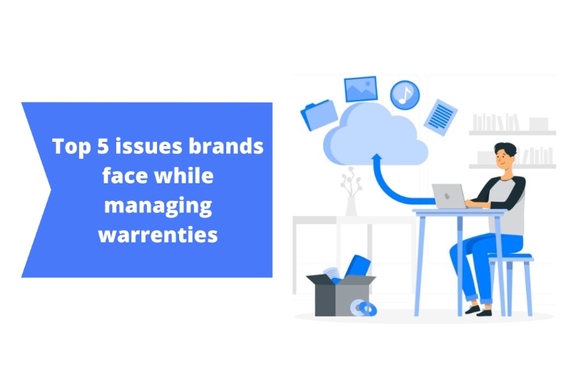 Top 5 issues brands face while managing warranties (and how to solve them)