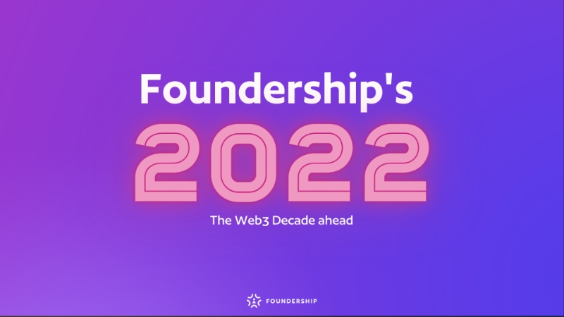 Foundership's 2022 - Awesome Web3 Year!