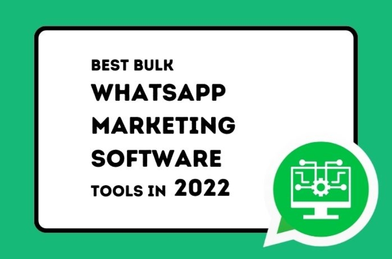 Best Bulk WhatsApp Marketing Software Tools in 2022