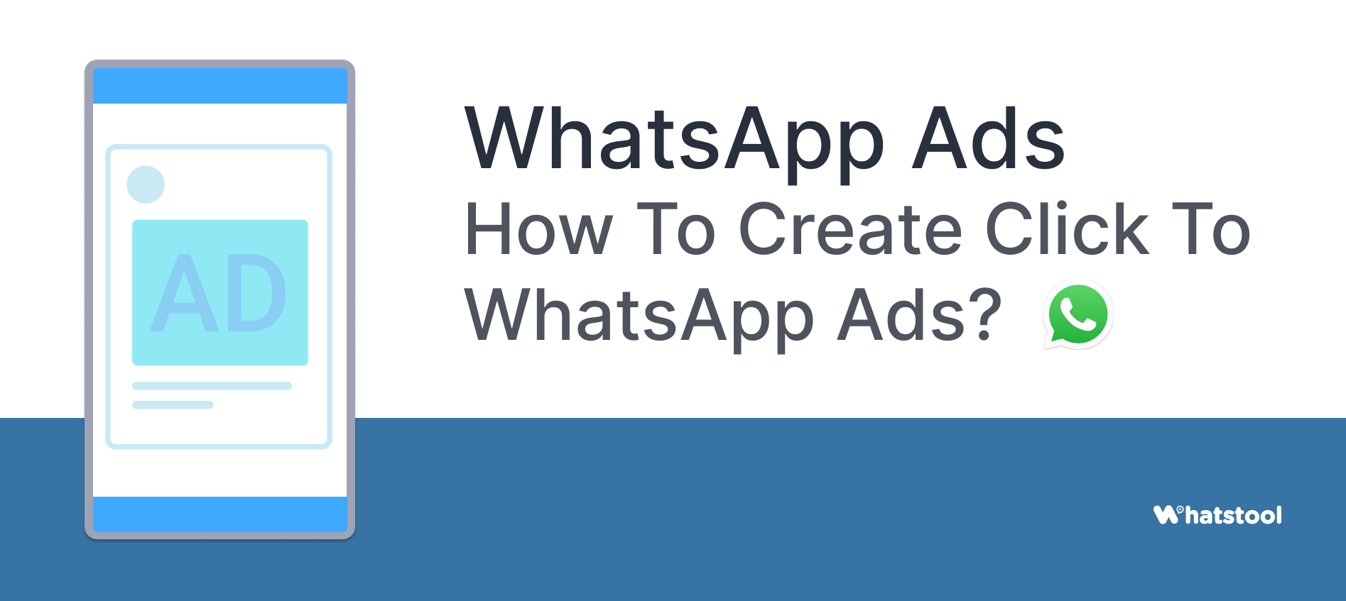 WhatsApp Ads: How To Create Click To WhatsApp Ads?