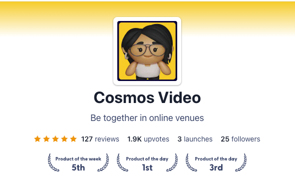 product hunt product of the day, cosmos video, remote work