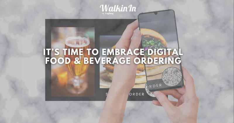 It's Time to Embrace Digital Ordering