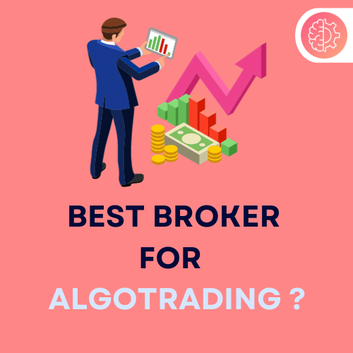 Selecting the best Algo Trading broker in India 