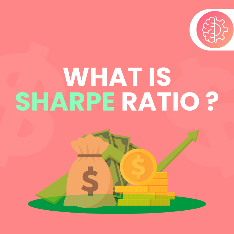 Navigating Risk and Reward: The Sharpe Ratio Explained