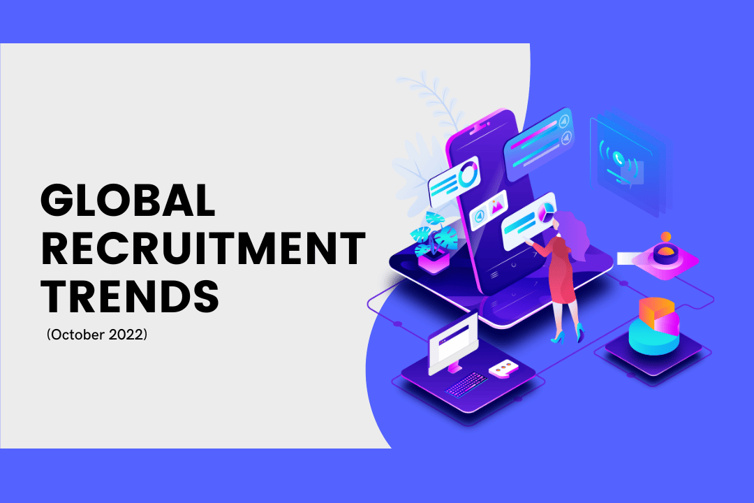 October 2022: Global Recruitment Trends