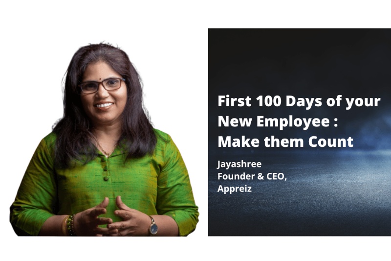 First 100 Days of your New Employee : Make them Count