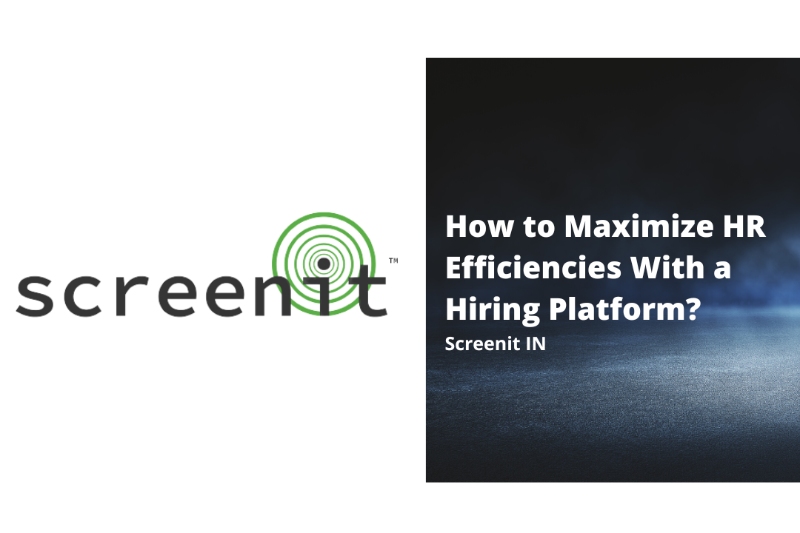 How to Maximize HR Efficiencies With a Hiring Platform