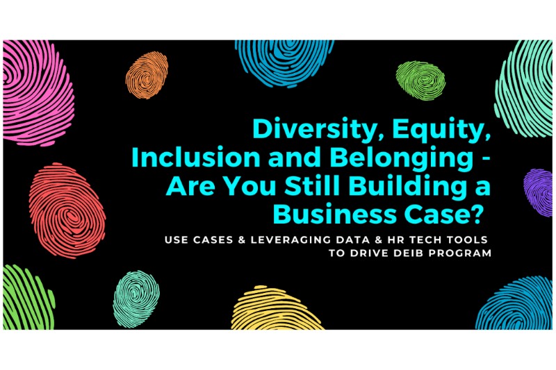 Building the Case for DEIB: Creating a Culture of Inclusion