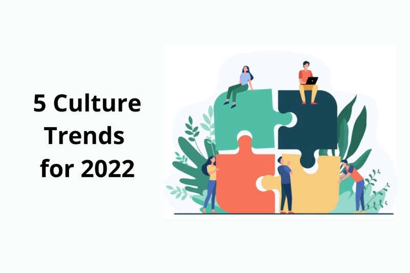 5 Culture Trends for 2022