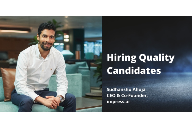 How to Accurately Hire Quality Candidates?