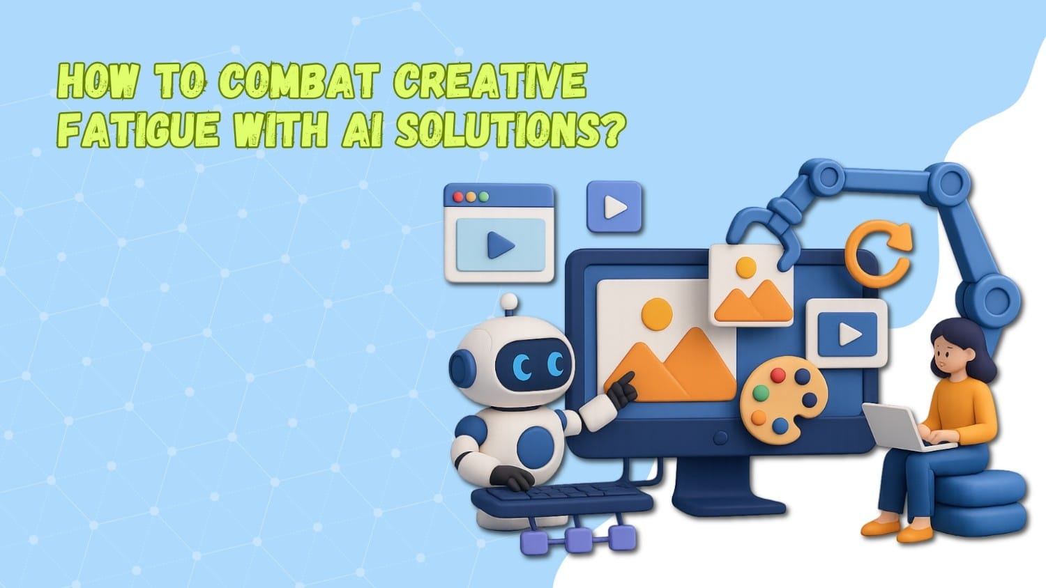How to Combat Creative Fatigue with AI Solutions