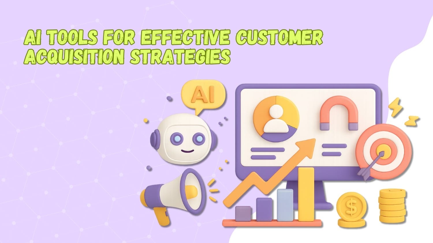 AI Tools for Effective Customer Acquisition Strategies