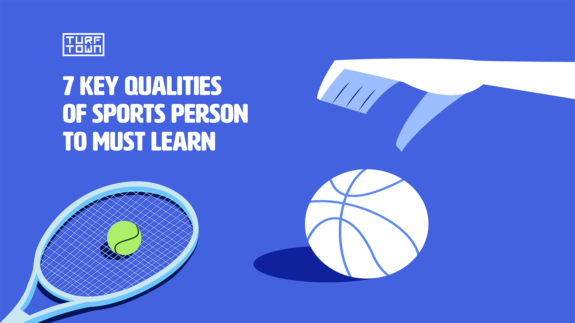 7 Key Qualities Of Sports Person To Must Learn | Turf Town