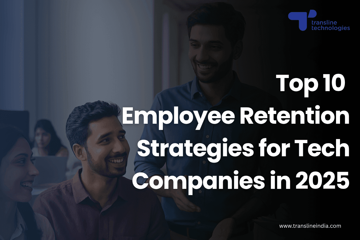top employee retention strategies for it companies_transline technologies