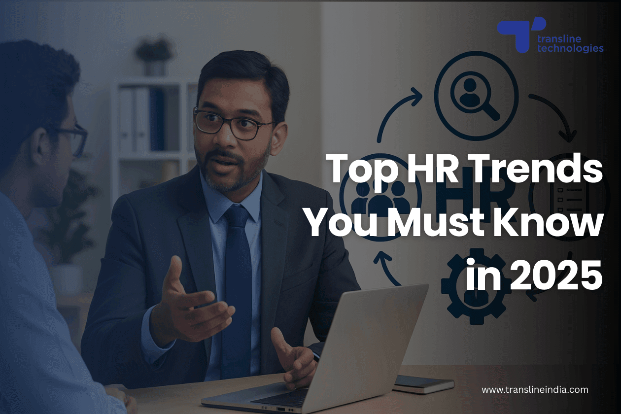 top hr trends in 2025_transline technologies